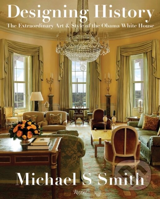 Kniha: Designing History (Michael S. Smith). , 2020