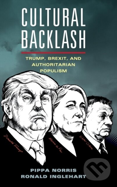 Kniha: Cultural Backlash (Pippa Norris a Ronald Inglehart). Cambridge University Press, 2019