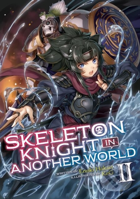 Skeleton Knight in Another World (Light Novel) Vol. 2,Skeleton Knight in Another World (Light Novel) Vol. 2