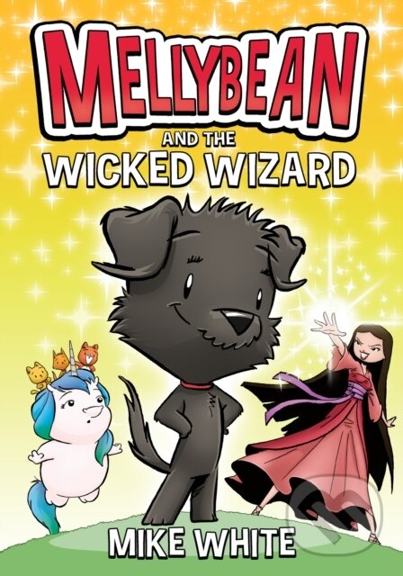 Kniha: Mellybean and the Wicked Wizard (Mike White). Razorbill, 2021