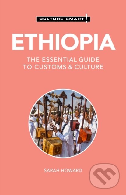 Kniha: Ethiopia - Culture Smart! (Sarah Howard). Kuperard, 2021