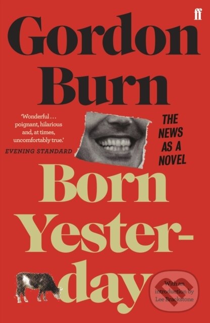 Kniha: Born Yesterday (Gordon Burn). Faber and Faber, 2019