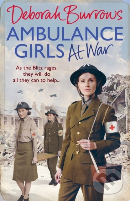 Kniha: Ambulance Girls At War (Deborah Burrows). Ebury Publishing, 2019
