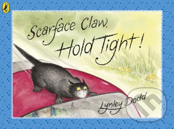 Kniha: Scarface Claw, Hold Tight (Lynley Dodd). Puffin Books, 2019