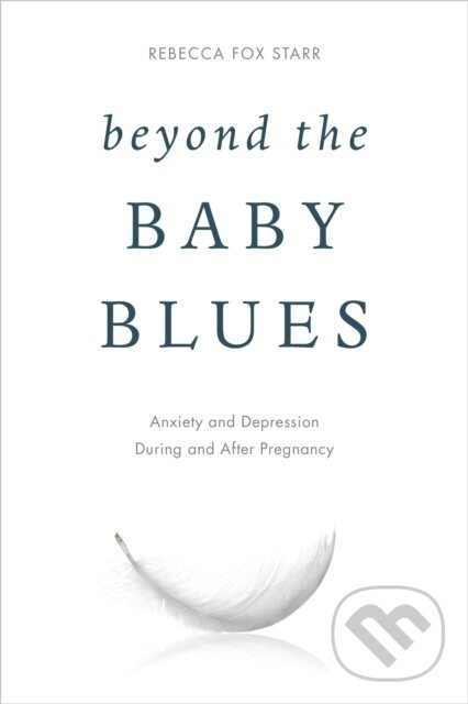 Kniha: Beyond the Baby Blues (Rebecca Fox Starr). Rowman & Littlefield, 2017
