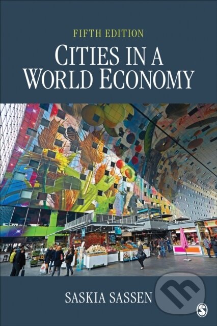 Kniha: Cities in a World Economy (Saskia Sassen). Sage Publications, 2018