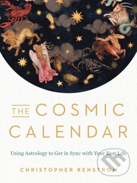 Kniha: The Cosmic Calendar (Christopher Renstrom). TarcherPerigee, 2020