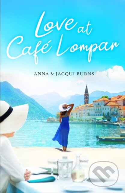 Kniha: Love at Cafe Lompar (Anna Burns a Jacqui Burns). , 2021