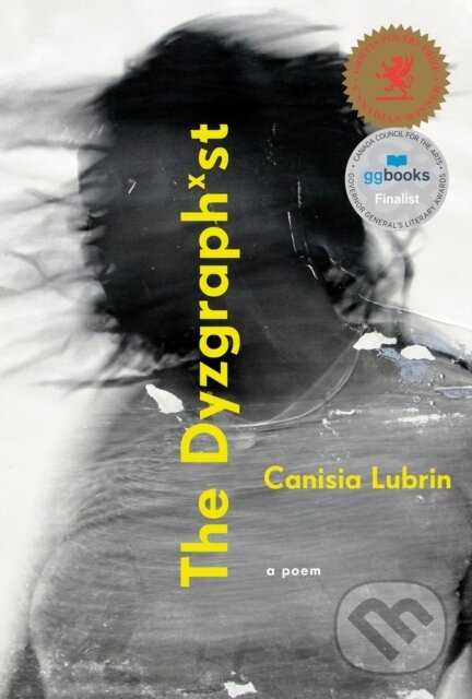 Kniha: The Dyzgraphxst (Canisia Lubrin). McClelland & Stewart, 2020