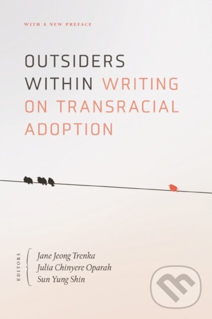 Outsiders Within (Writing on Transracial Adoption),Outsiders Within (Writing on Transracial Adoption)