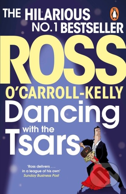 Kniha: Dancing with the Tsars (Ross O'Carroll-Kelly). Penguin Books, 2019