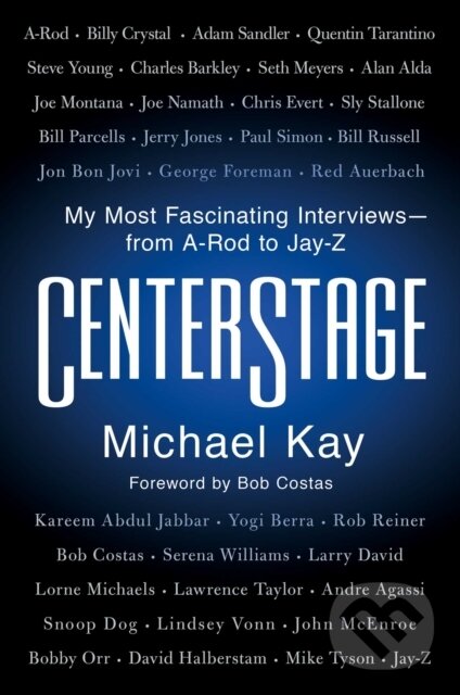 Kniha: CenterStage (Michael Kay). Scribner, 2021