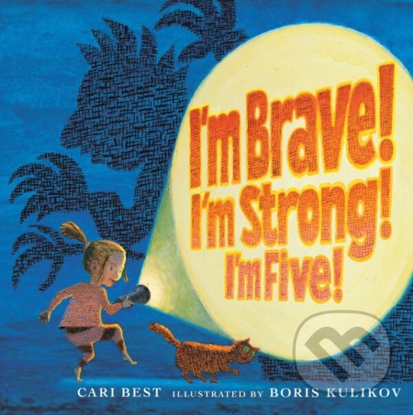 Kniha: I'm Brave! I'm Strong! I'm Five! (Cari Best). Holiday house, 2019