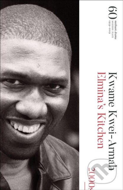 Kniha: Elmina's Kitchen (Kwame Kwei-Armah). Methuen Drama, 2019