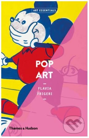 Levně Pop Art - Flavia Frigeri - kniha z kategorie Umenie, dizajn a architektúra