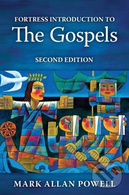 Kniha: Fortress Introduction to the Gospels, Second Edition (Powell a Mark Allan). Forpress, 2019