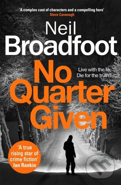 Kniha: No Quarter Given (Neil Broadfoot). Constable, 2021