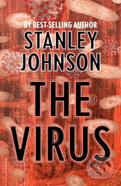 Kniha: The Virus (Stanley Johnson). , 2020
