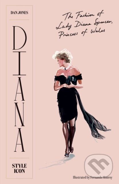 Kniha: Diana: Style Icon (Dan Jones). Hardie Grant, 2020