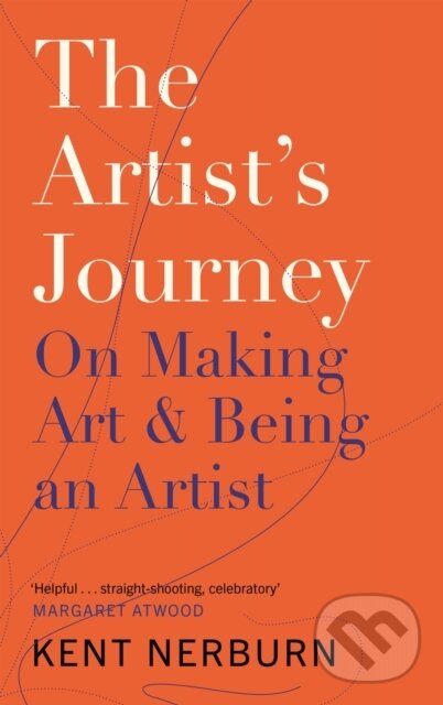 Kniha: The Artist's Journey (Kent Nerburn). Canongate Books, 2020