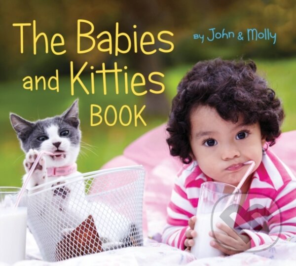 Kniha: The Babies and Kitties Book (John Schindel a Molly Woodward). Clarion Books, 2020