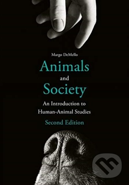 Kniha: Animals and Society (Margo Demello). Columbia University Press, 2021