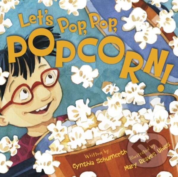 Kniha: Let's Pop, Pop, Popcorn! (Cynthia Schumerth). , 2021