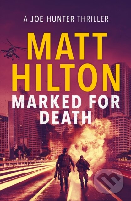 Kniha: Marked for Death (Matt Hilton). Canelo, 2019