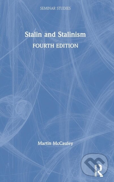 Kniha: Stalin and Stalinism (Martin Mccauley). Routledge, 2019