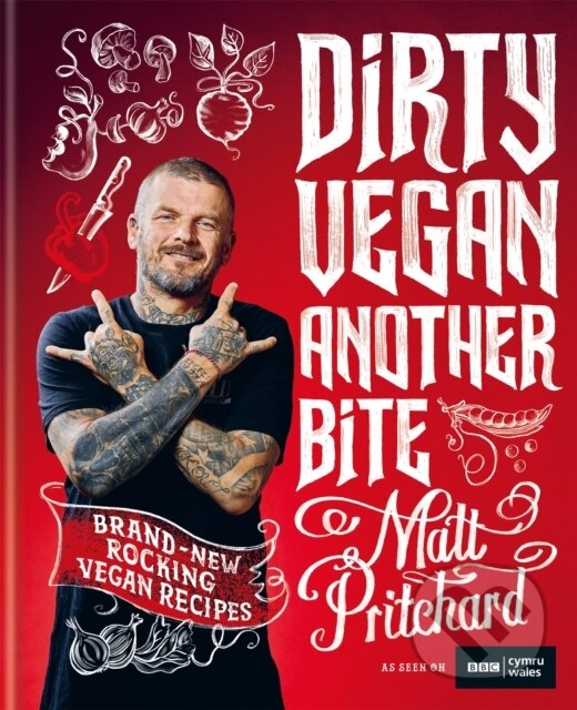 Kniha: Dirty Vegan: Another Bite (Matt Pritchard). Mitchell Beazley, 2019