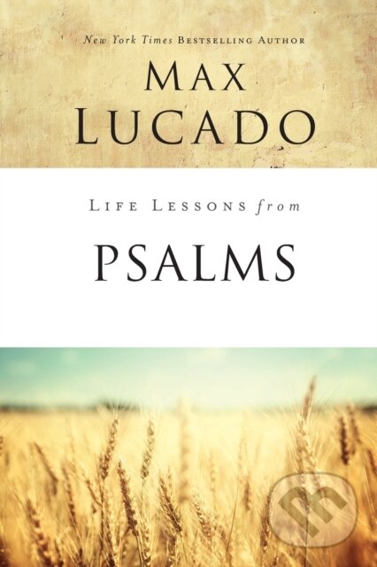 Kniha: Life Lessons from Psalms (Lucado Max). HarperCollins, 2019