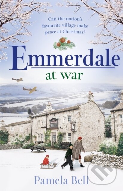 Kniha: Emmerdale at War (Pamela Bell). Trapeze, 2020