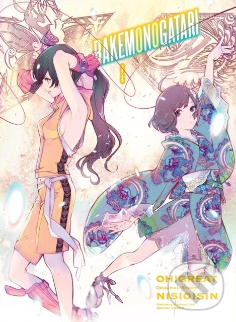 Kniha: BAKEMONOGATARI (manga), volume 8 (Nisioisin a Oh Great). Vertical, 2021