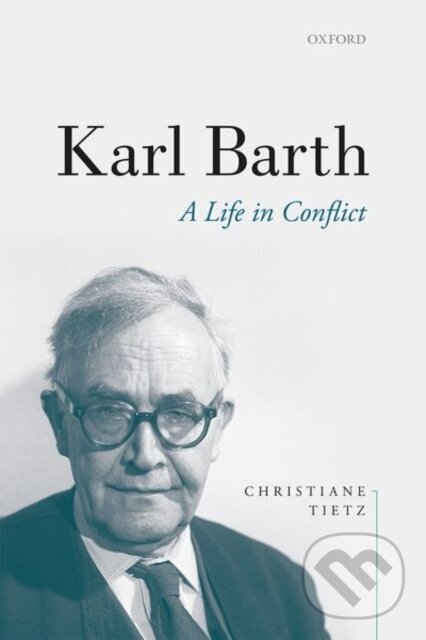 Kniha: Karl Barth (Christiane Tietz). Oxford University Press, 2021