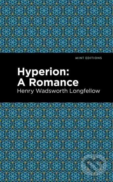 Kniha: Hyperion (Henry Wadsworth Longfellow). Mint Editions, 2021