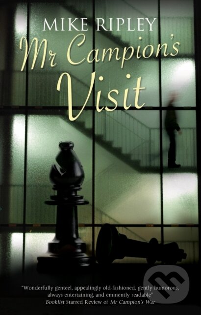 Kniha: Mr Campion's Visit (Mike Ripley). Severn House, 2019