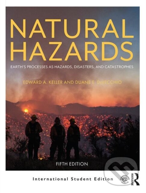 Kniha: Natural Hazards (Duane E. DeVecchio a Edward A. Keller). Routledge, 2019