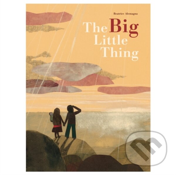 Kniha: The Big Little Thing (Beatrice Alemagna). Tate Publishing, 2019