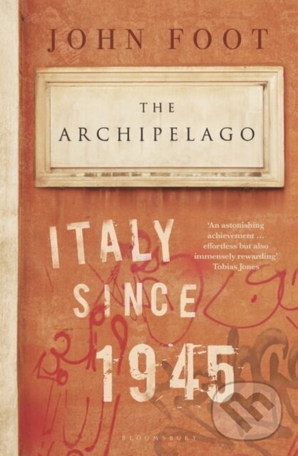 Kniha: The Archipelago (John Foot). Bloomsbury, 2019