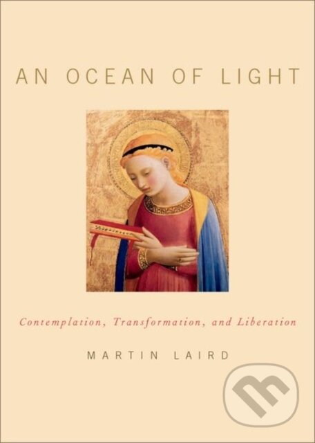 Kniha: An Ocean of Light (Martin Laird). Oxford University Press, 2019