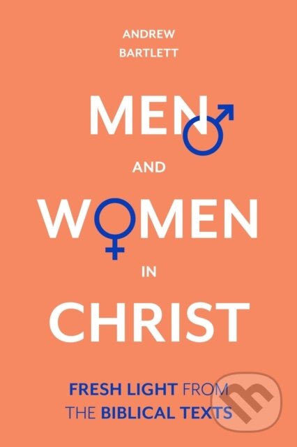 Kniha: Men and Women in Christ (Andrew a QC Bartlett). Inter-Varsity, 2019