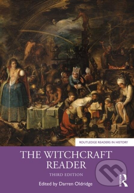 Kniha: The Witchcraft Reader (Darren Oldridge). Routledge, 2019