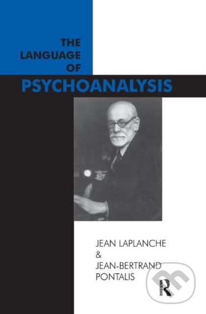Kniha: The Language of Psychoanalysis (Jean Laplanche a Jean-Bertrand Pontalis). Routledge, 2019