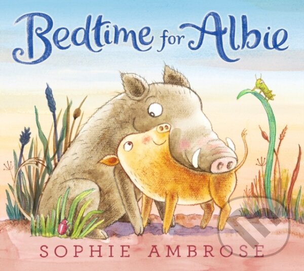 Kniha: Bedtime for Albie (Sophie Ambrose). Walker books, 2019