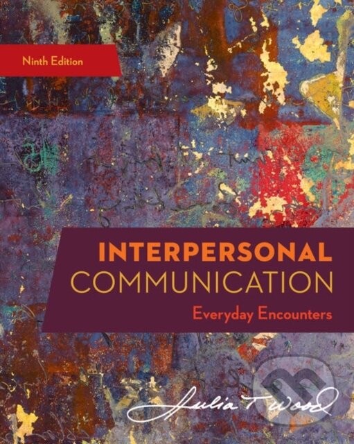Kniha: Interpersonal Communication (Julia Wood). , 2019