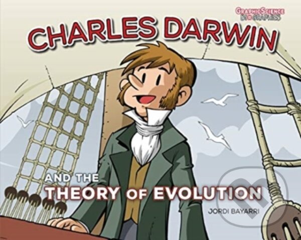 Kniha: Charles Darwin and the Theory of Evolution (Jordi Bayarri Dolz). Lerner Publishing Group, 2020