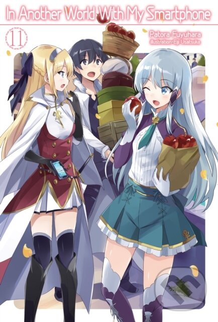 Kniha: In Another World With My Smartphone: Volume 11 (Patora Fuyuhara). J-Novel Club, 2020