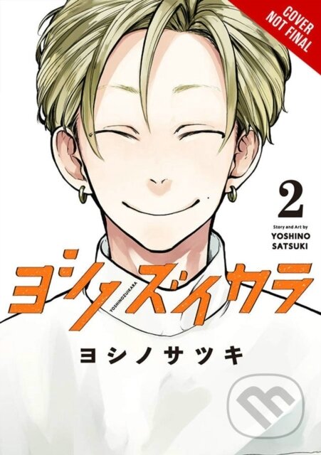 Kniha: Yoshi no Zuikara, Vol. 2 (Lys Blakeslee, Taylor Engel a Satsuki Yoshino). Yen Press, 2020
