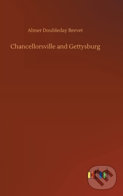 Kniha: Chancellorsville and Gettysburg (Abner Doubleday Brevet). Outlook, 2020