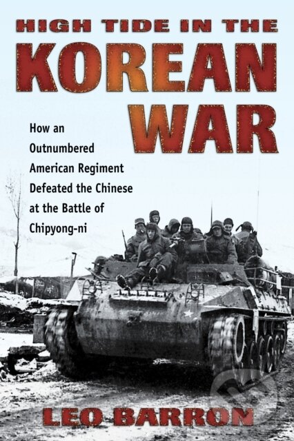 Kniha: High Tide in the Korean War (Leo Barron). Stackpole Books, 2020